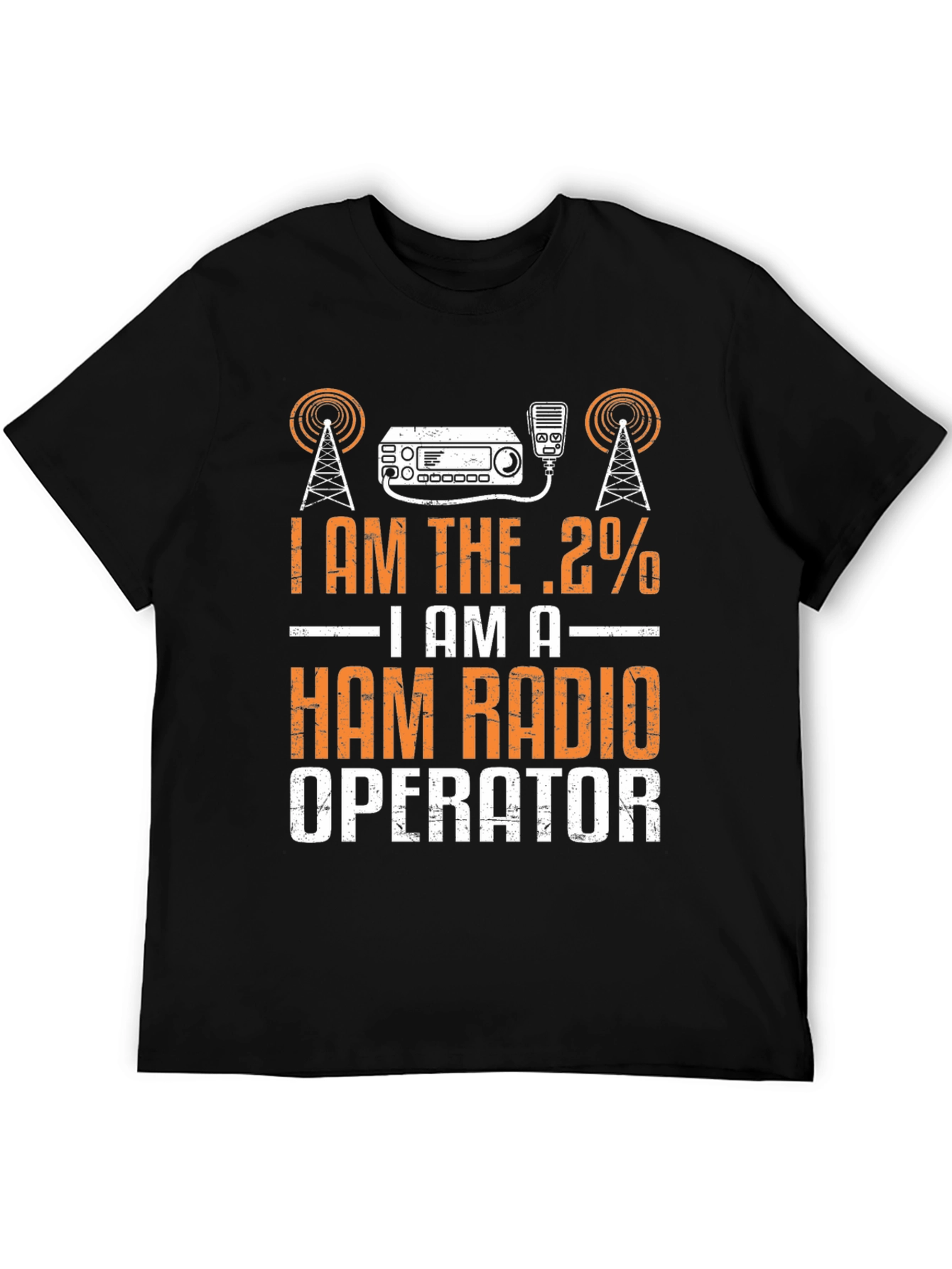 I Am The .2% Ham Radio Operator T-Shirt