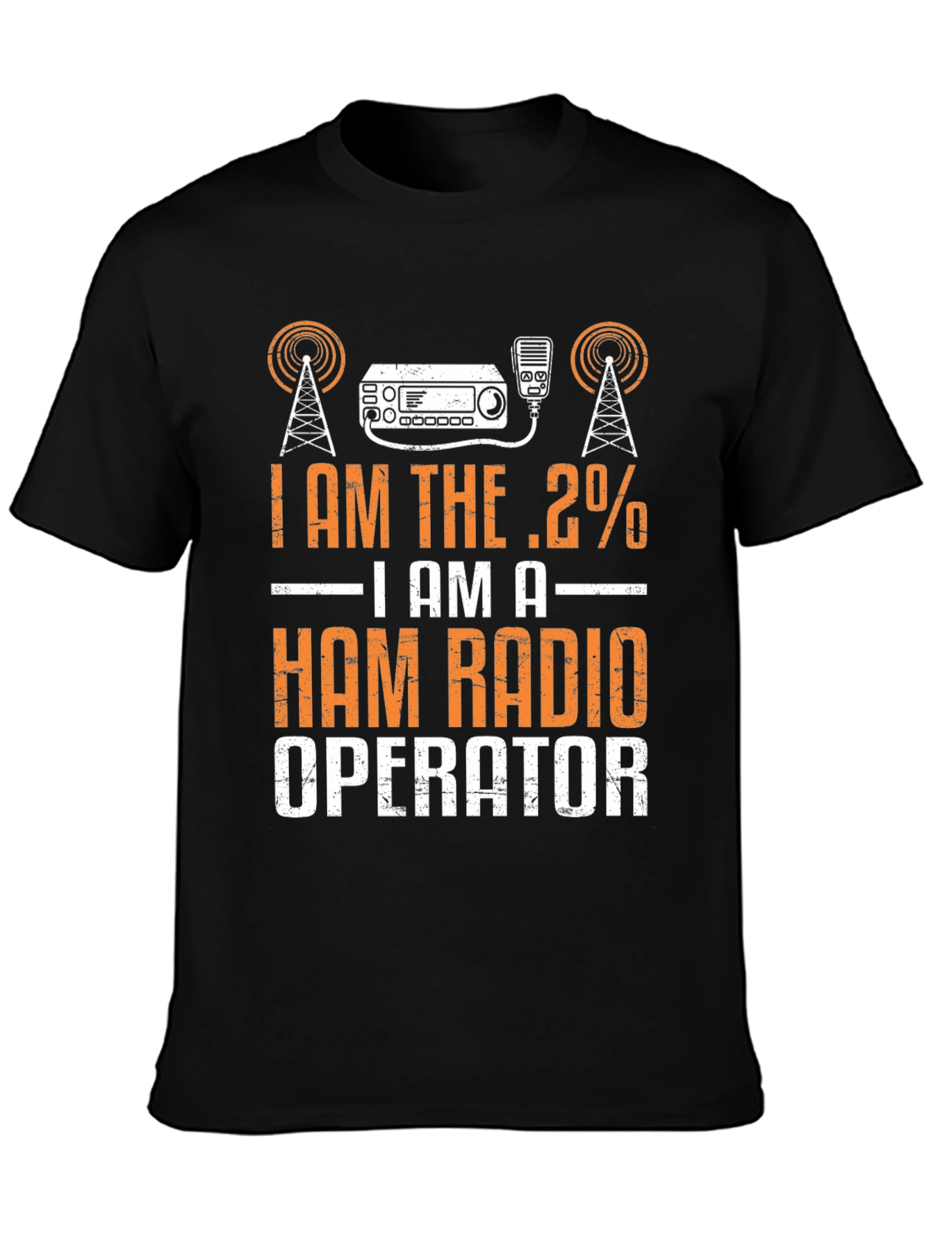 I Am The .2% Ham Radio Operator T-Shirt