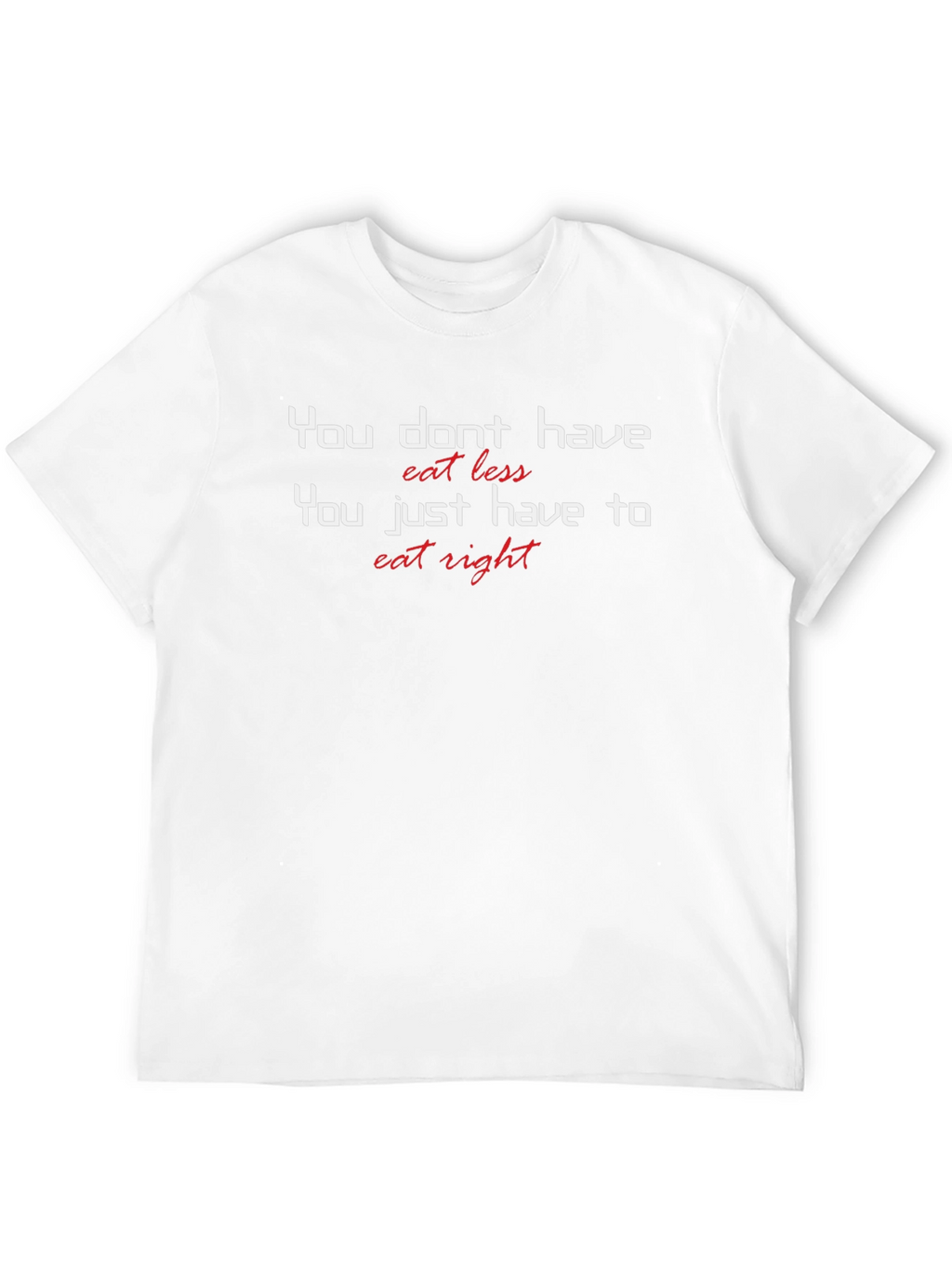 Eat Right T-Shirt: Health & Fitness Motivation Tee