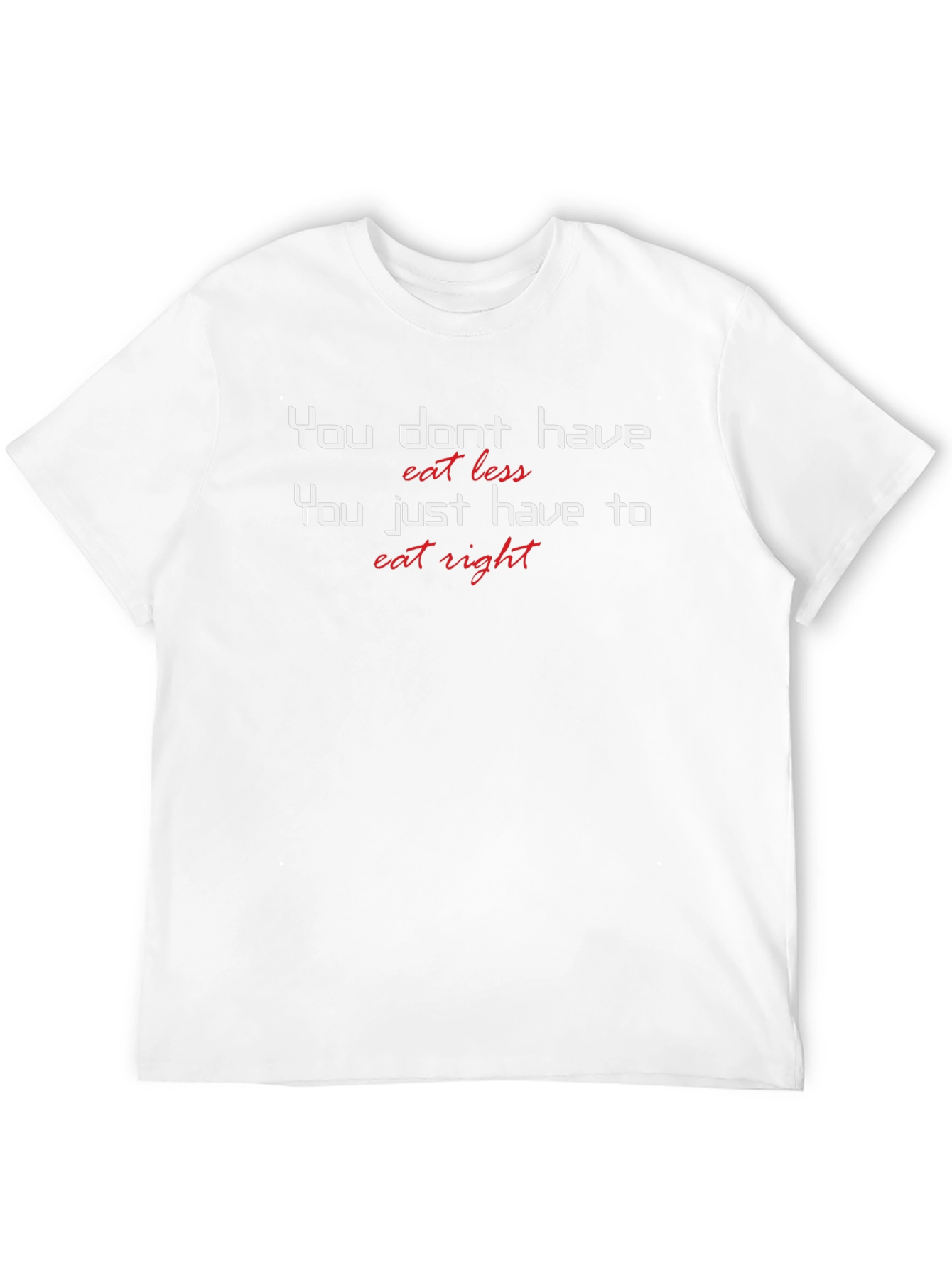 Eat Right T-Shirt: Health & Fitness Motivation Tee