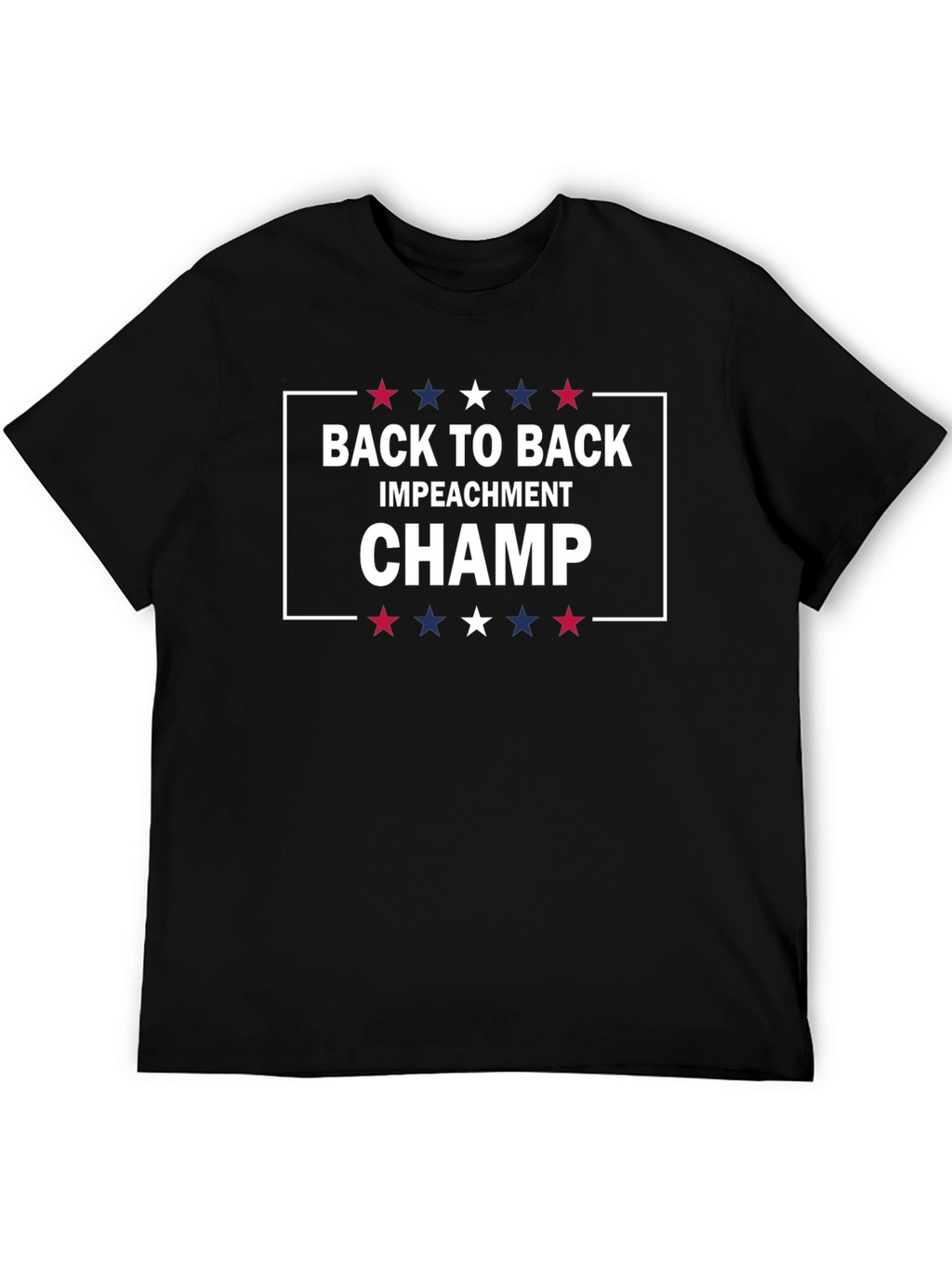 Back to Back Impeachment Champ T-Shirt