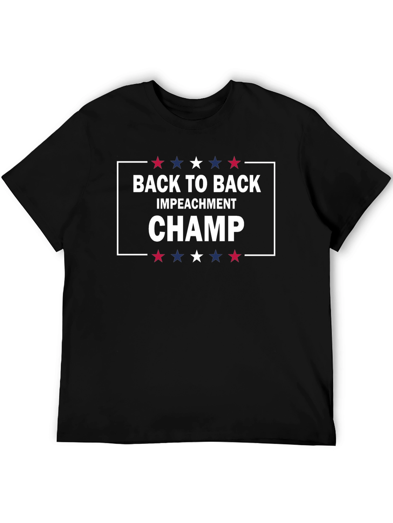 Back to Back Impeachment Champ T-Shirt