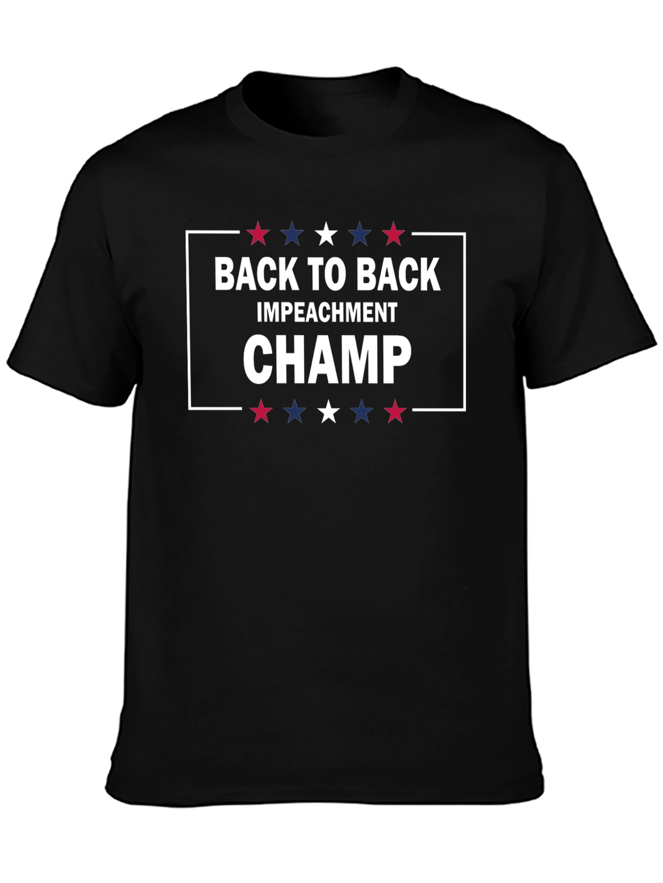 Back to Back Impeachment Champ T-Shirt