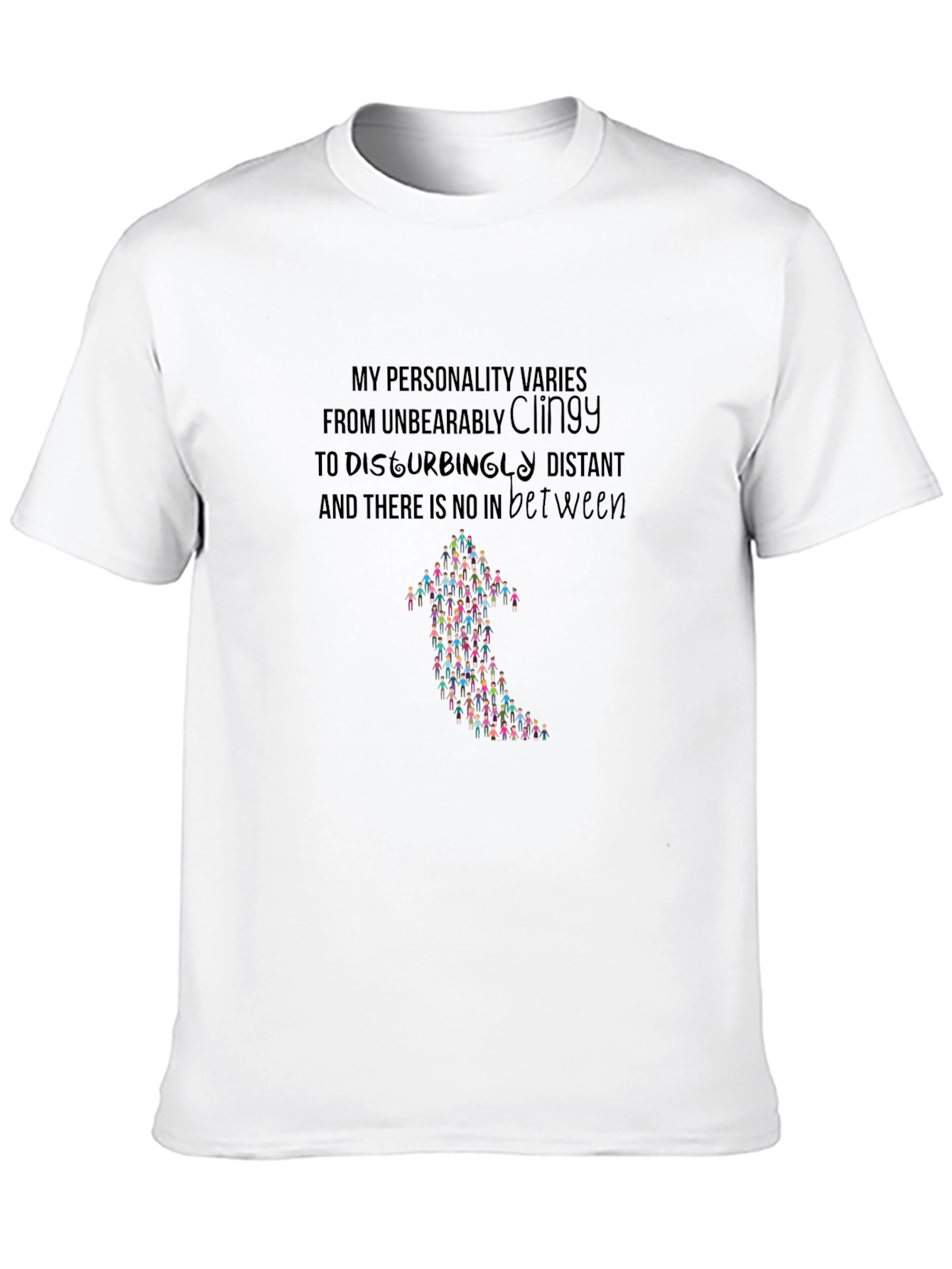 Personality T-Shirt - Clingy to Distant Graphic Tee