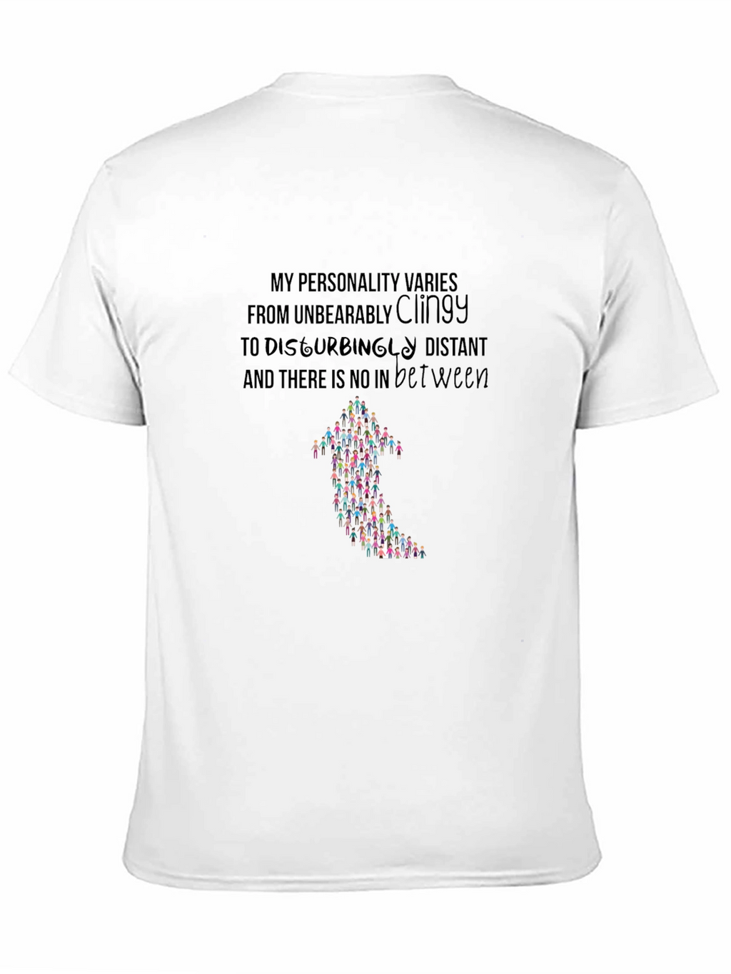 Personality T-Shirt - Clingy to Distant Graphic Tee