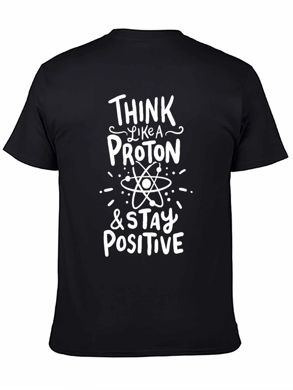 Think Like A Proton T-Shirt - Black Science Tee