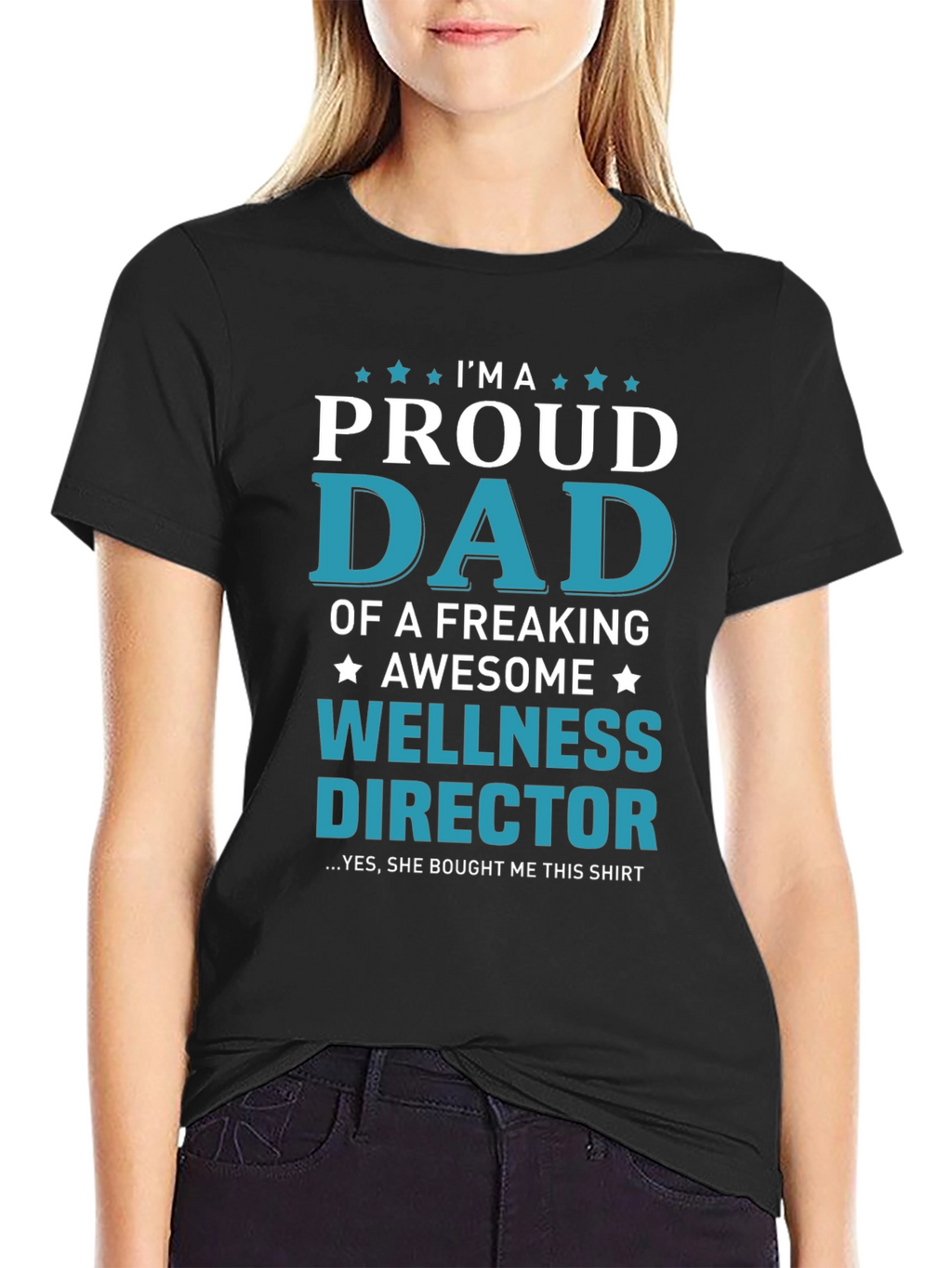 Proud Dad of a Wellness Director T-Shirt