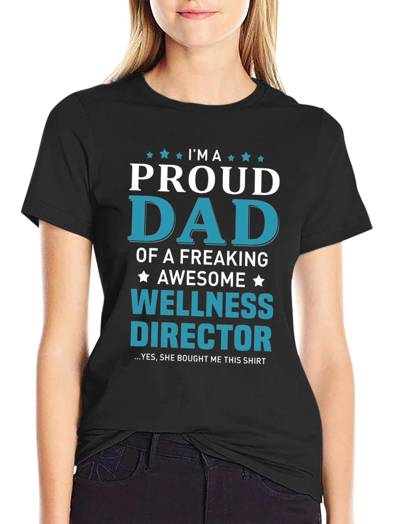 Proud Dad of a Wellness Director T-Shirt
