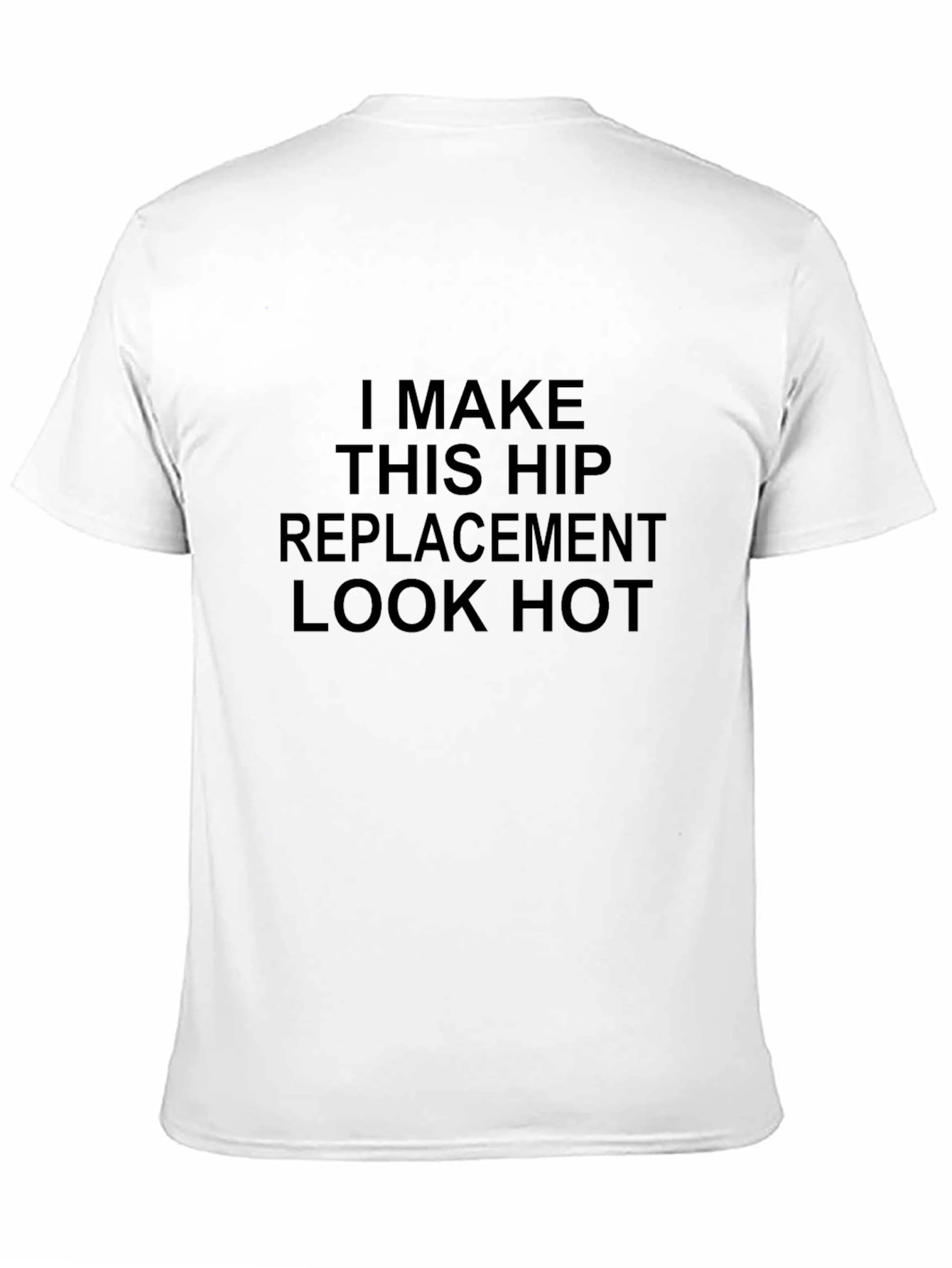 Funny Hip Replacement Graphic T-Shirt