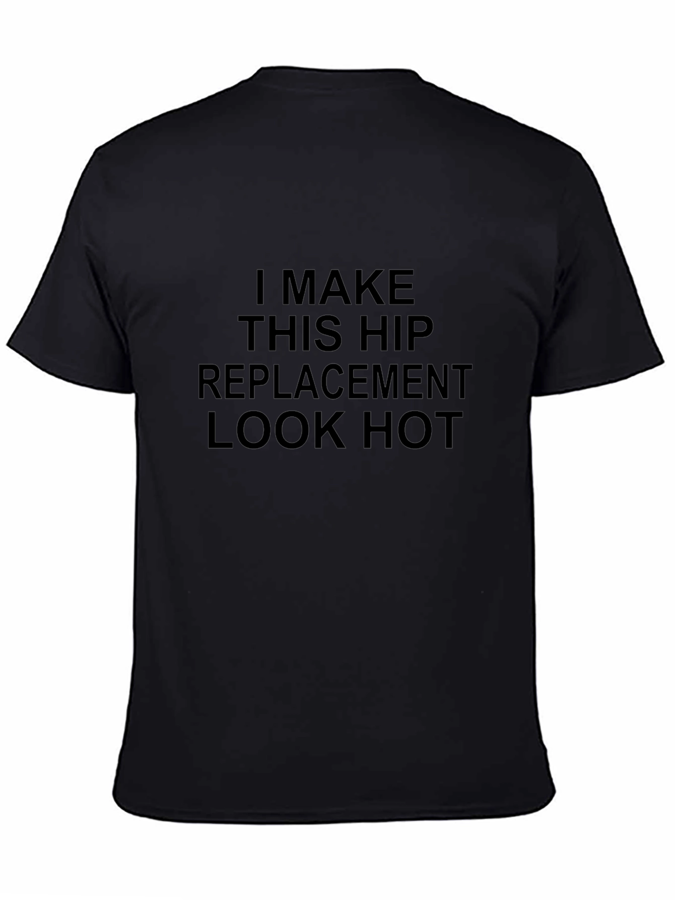 Funny Hip Replacement Graphic T-Shirt