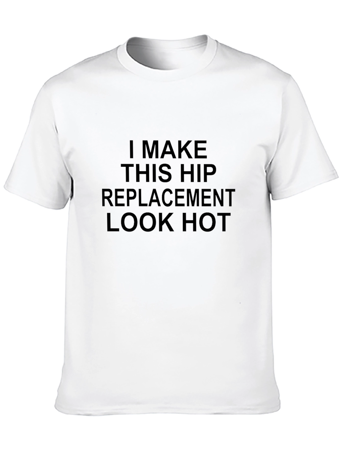 Funny Hip Replacement Graphic T-Shirt