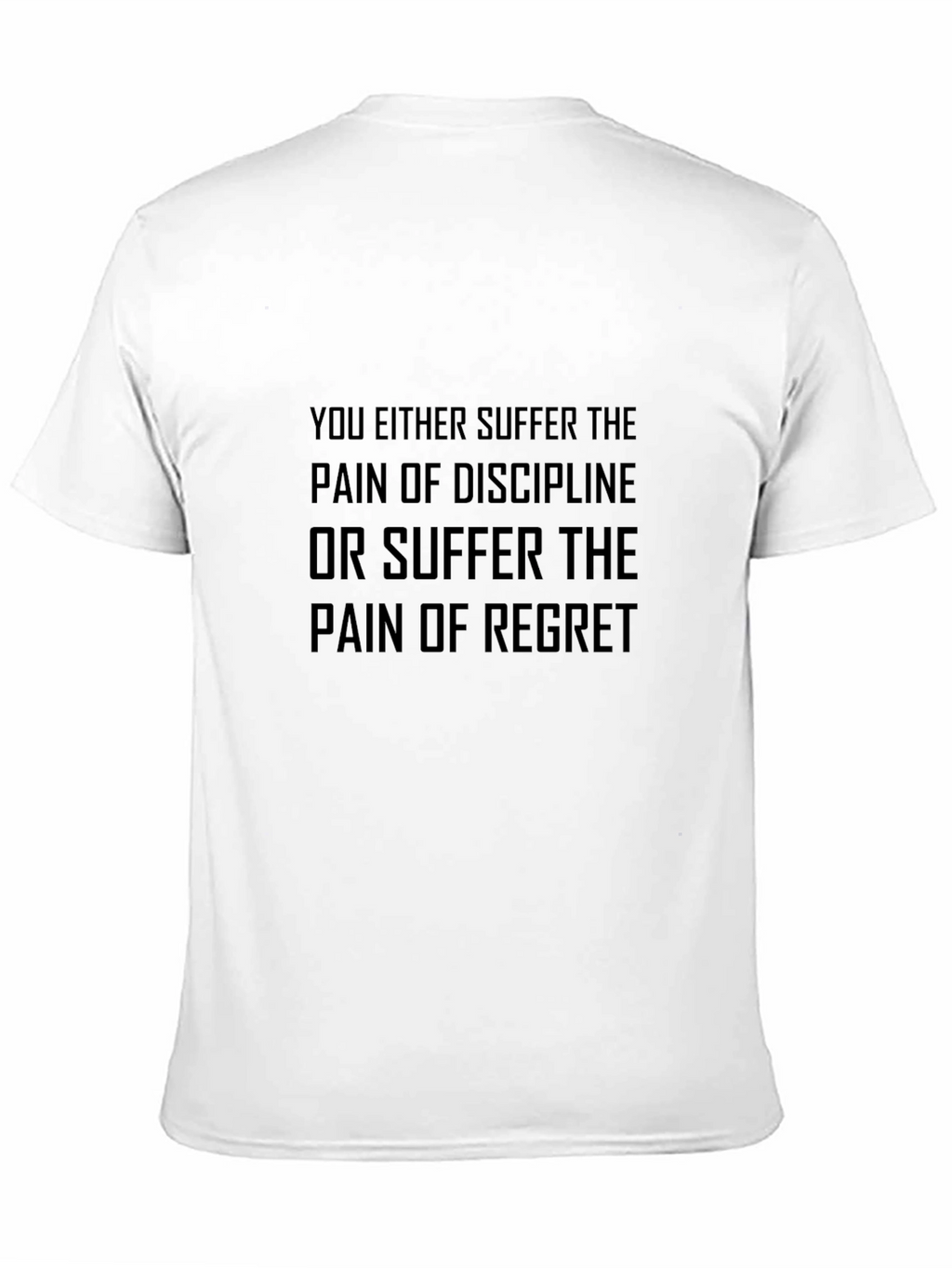 Motivational Quote T-Shirt - Discipline or Regret