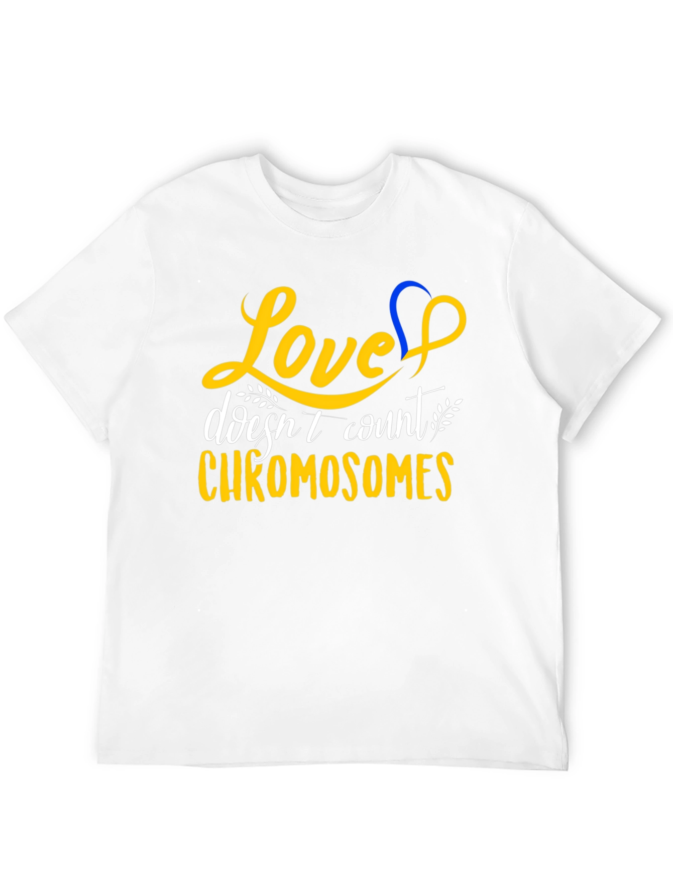 Love Doesnt Count Chromosomes T-Shirt