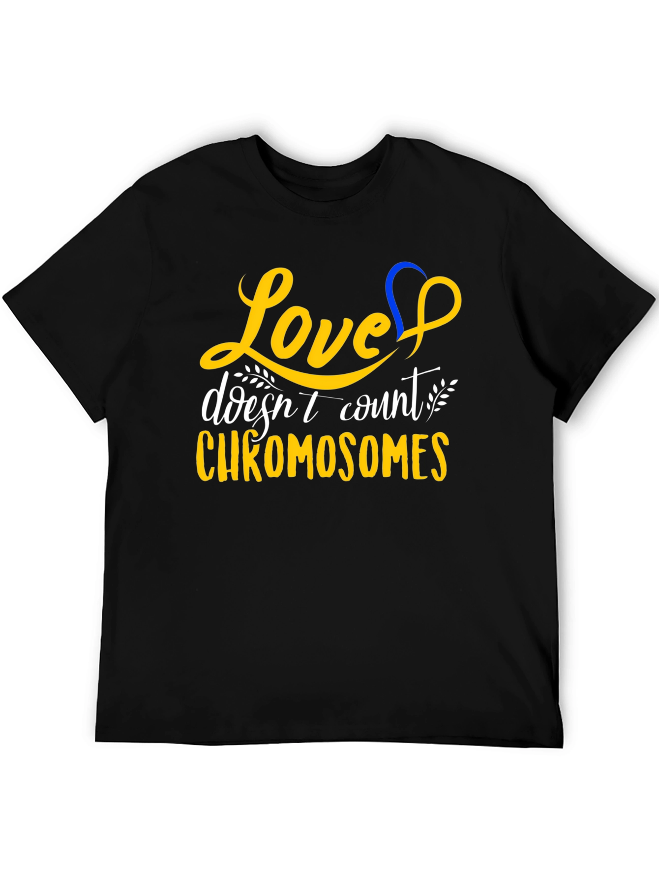 Love Doesnt Count Chromosomes T-Shirt