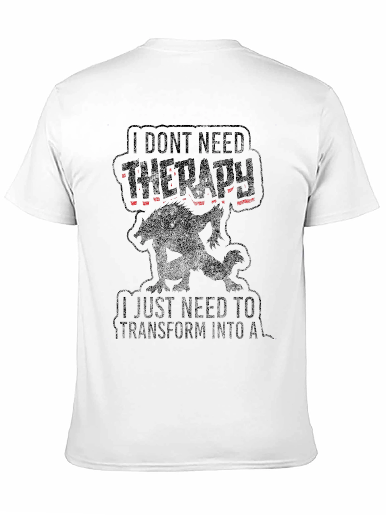 Therapy Humor Werewolf Graphic Tee