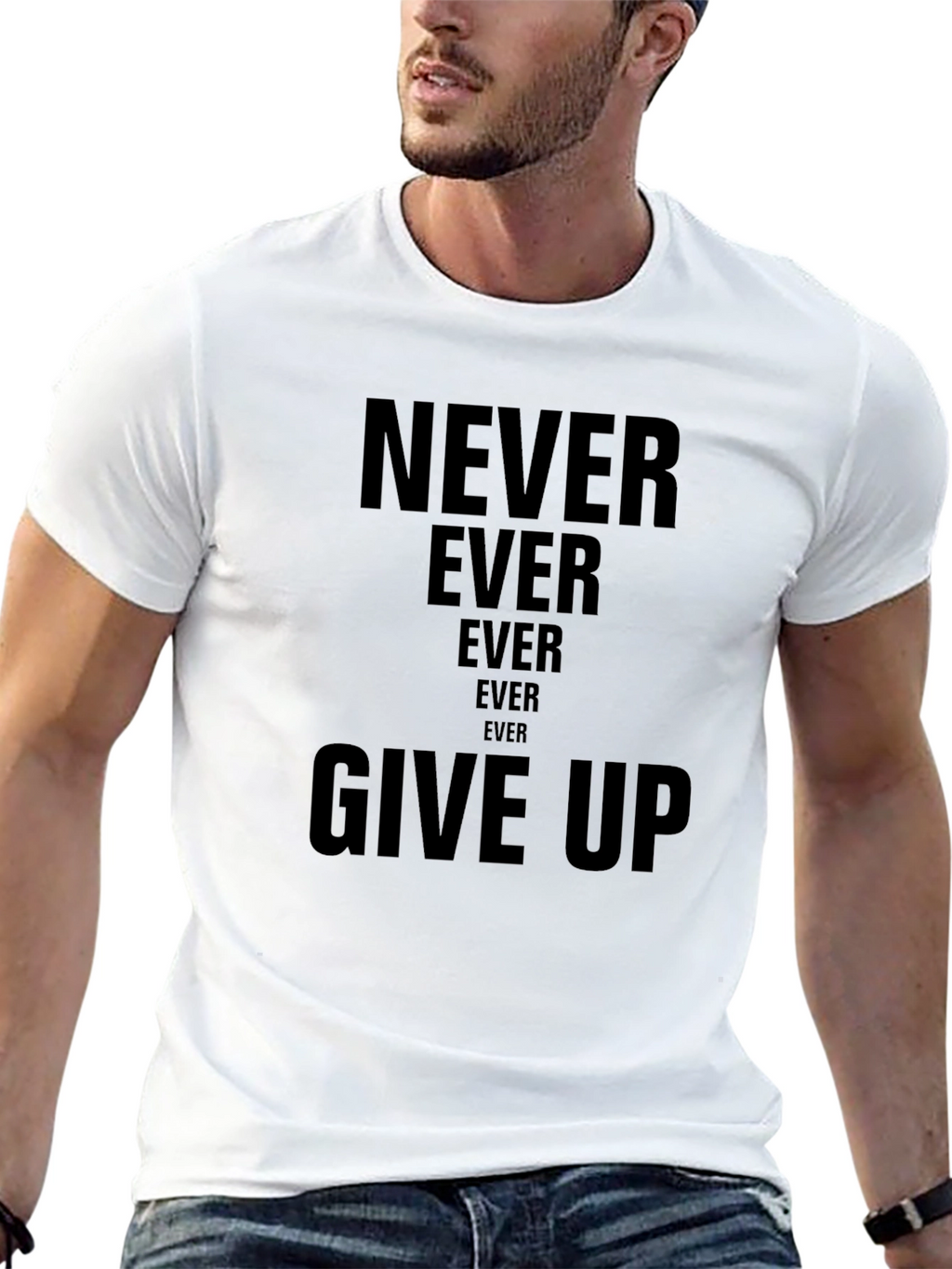 Never Ever Give Up T-Shirt | Inspiring Message