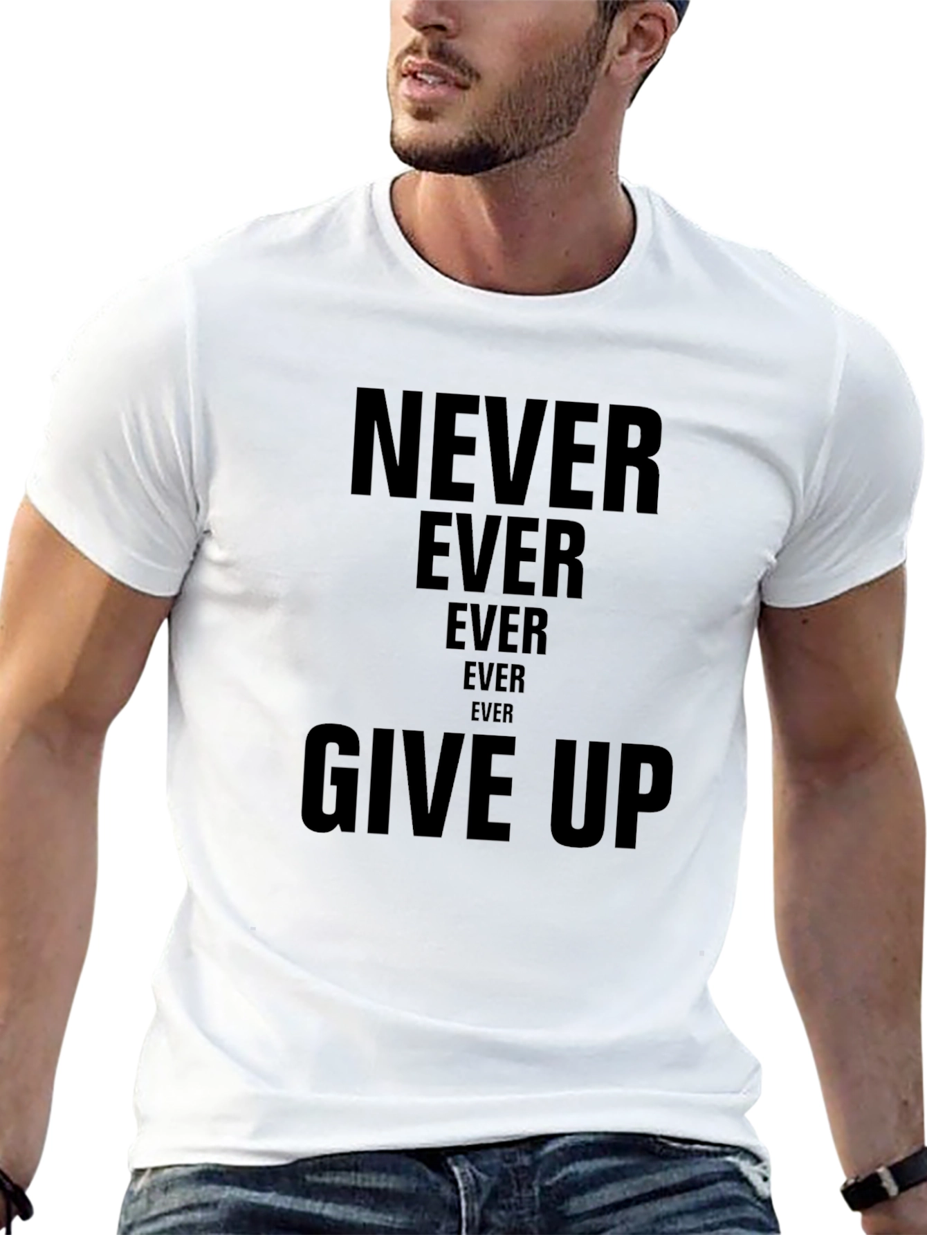 Never Ever Give Up T-Shirt | Inspiring Message