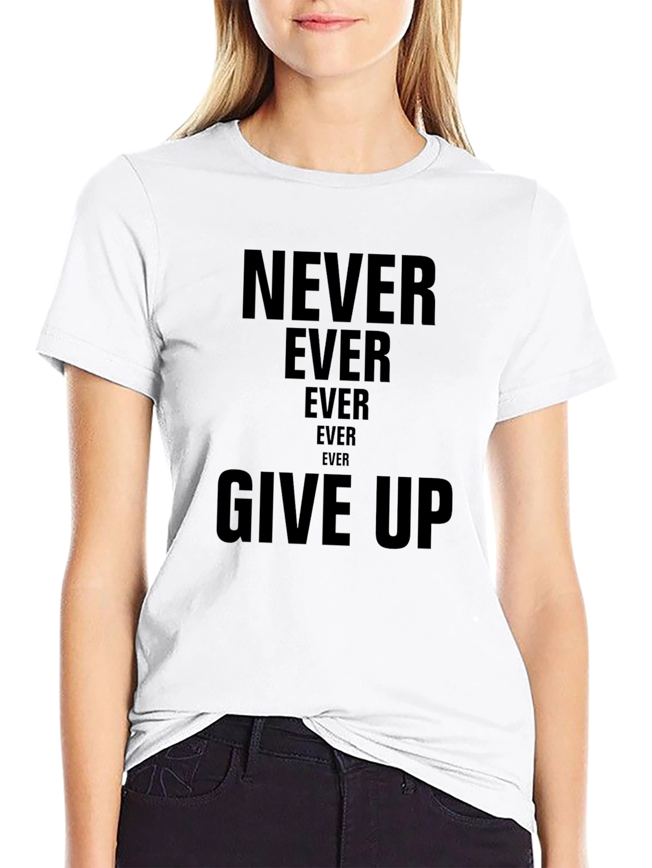 Never Ever Give Up T-Shirt | Inspiring Message