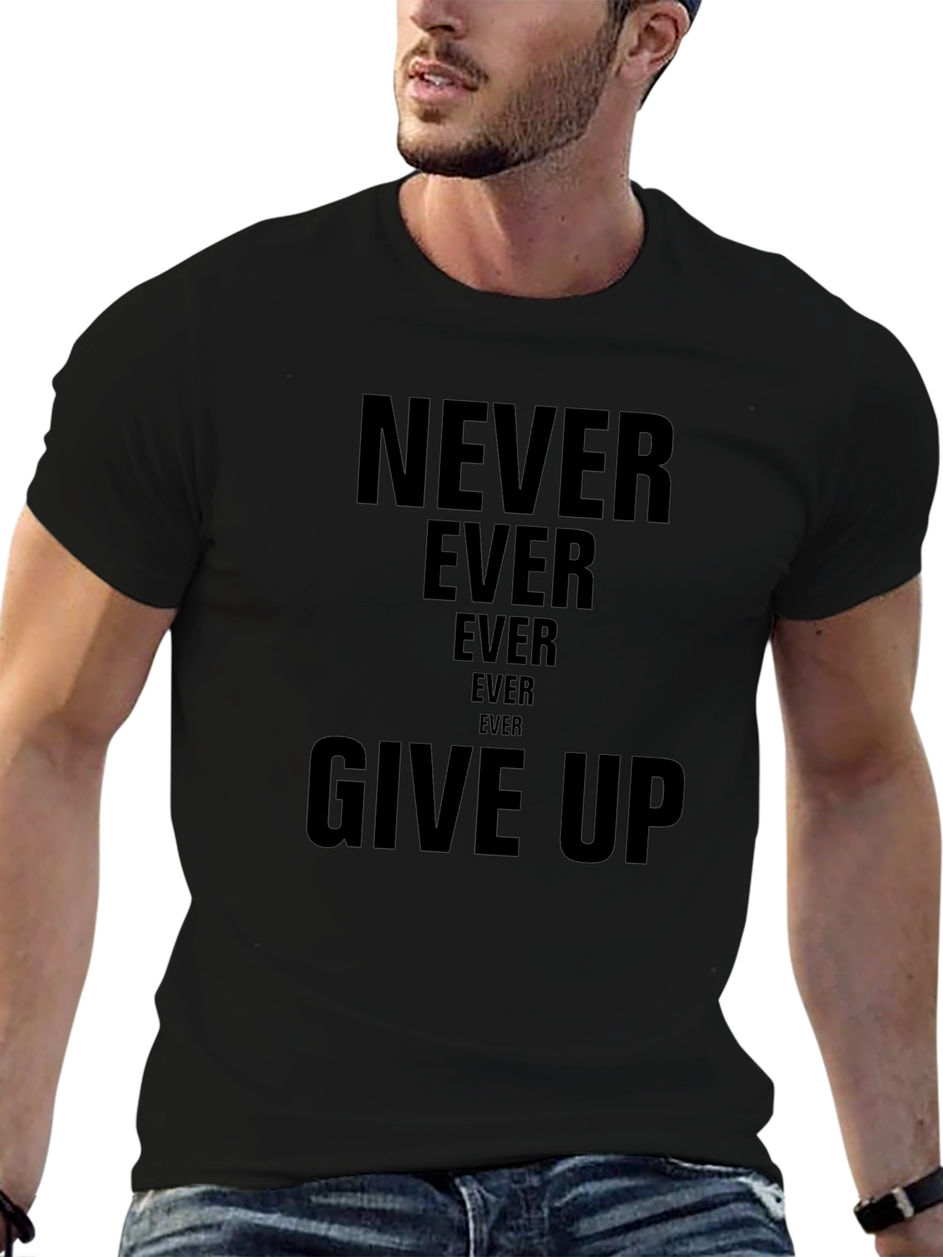 Never Ever Give Up T-Shirt | Inspiring Message