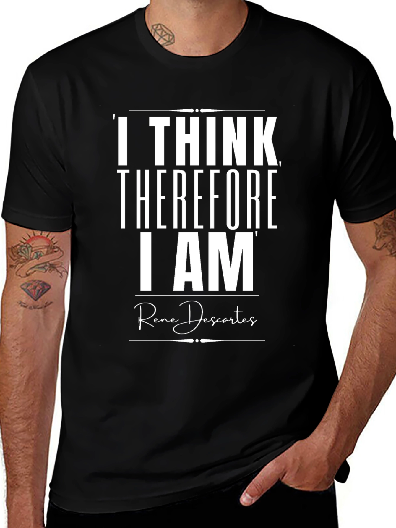 I Think Therefore I Am T-Shirt