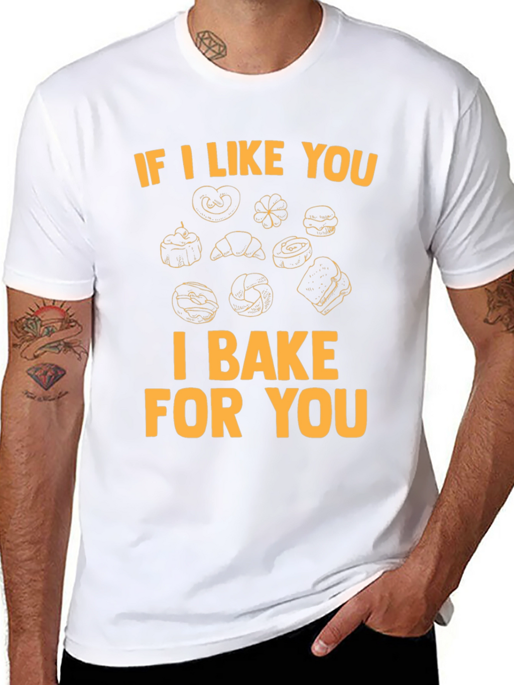 I Bake For You T-Shirt - Bakers Gift