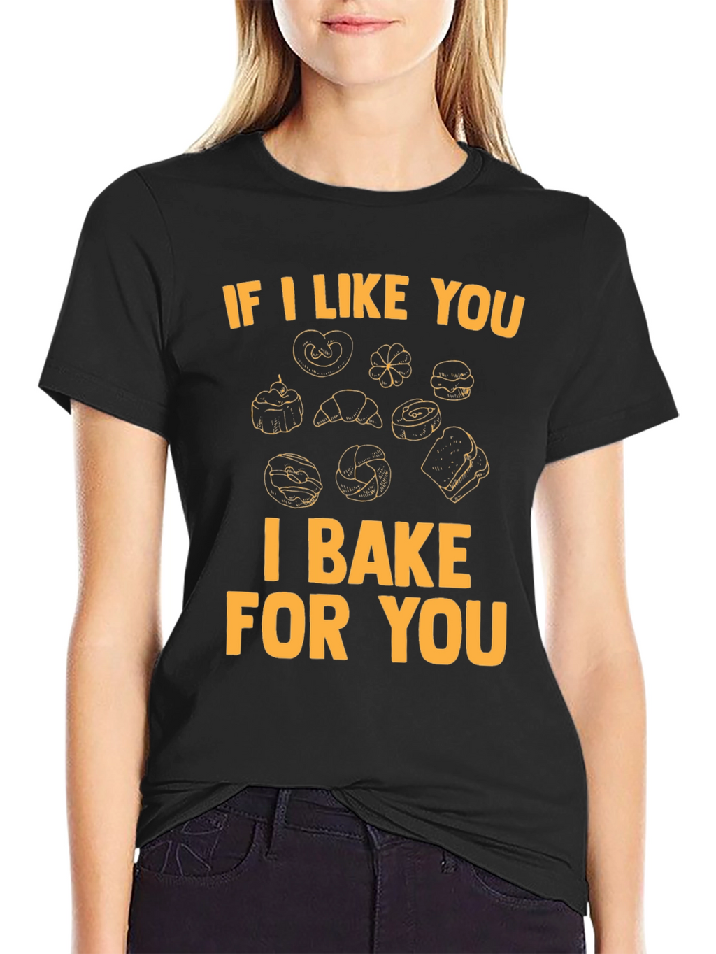 I Bake For You T-Shirt - Bakers Gift