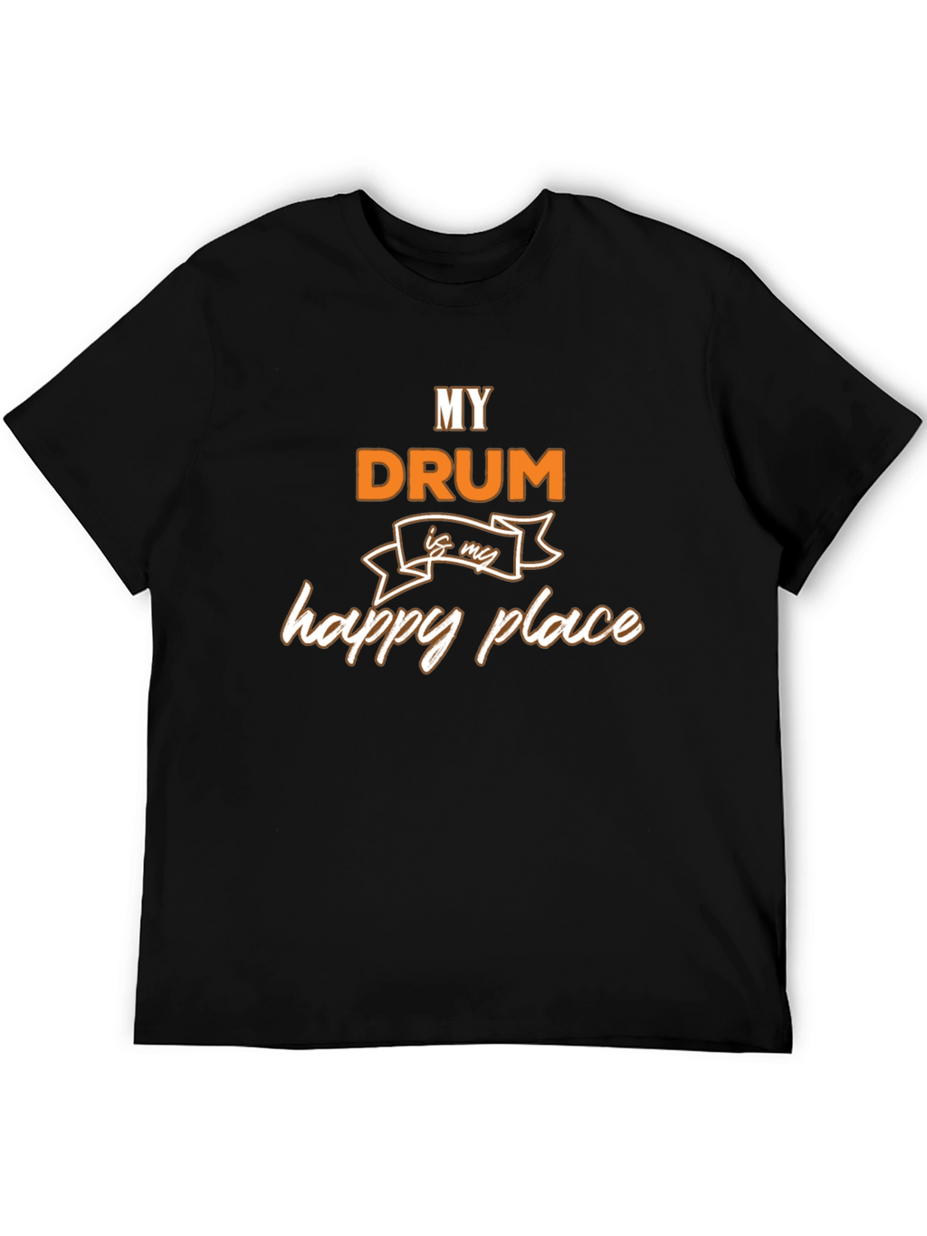 My Drum is my happy place T-Shirt