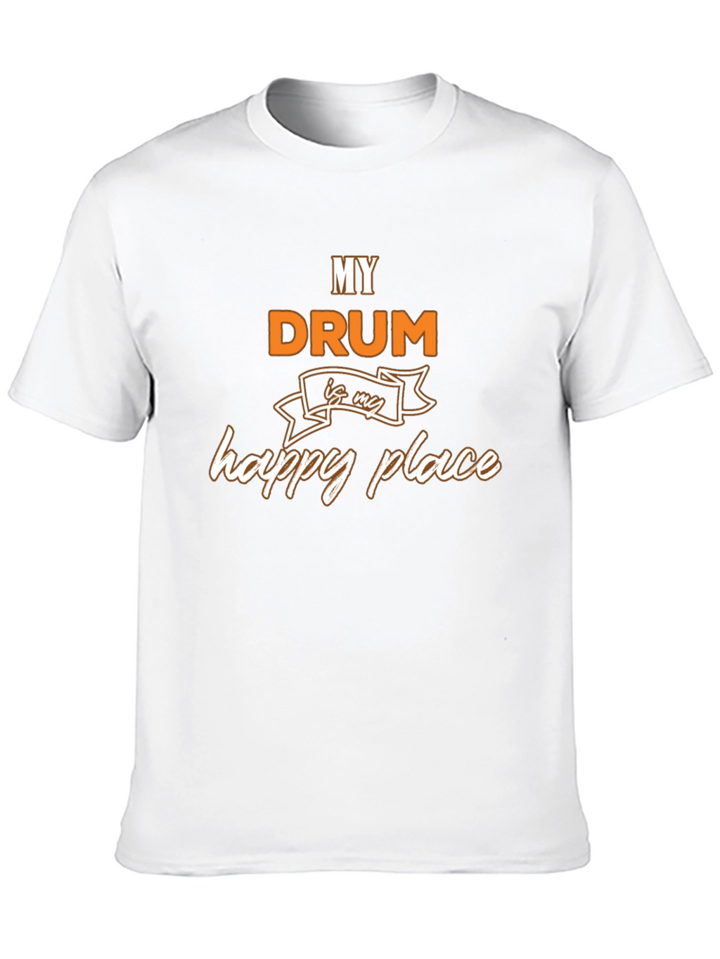 My Drum is my happy place T-Shirt