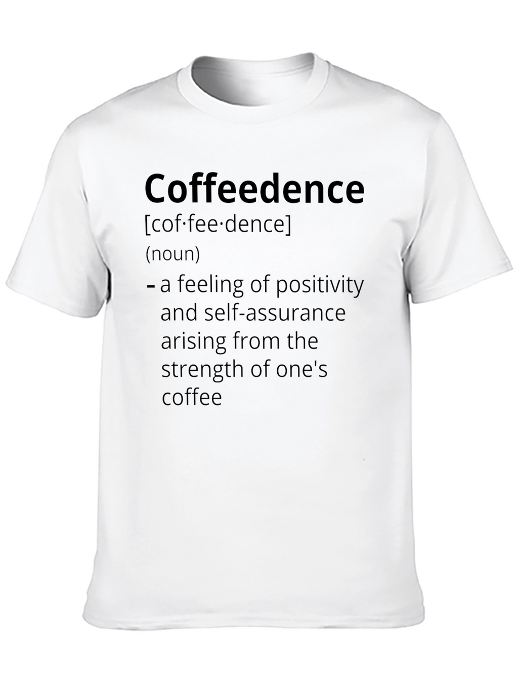 Coffeedence Definition Graphic Tee - Coffee Lovers Apparel