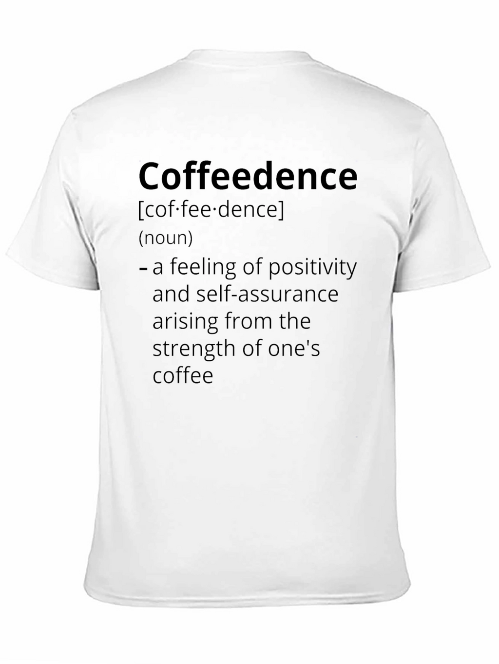 Coffeedence Definition Graphic Tee - Coffee Lovers Apparel