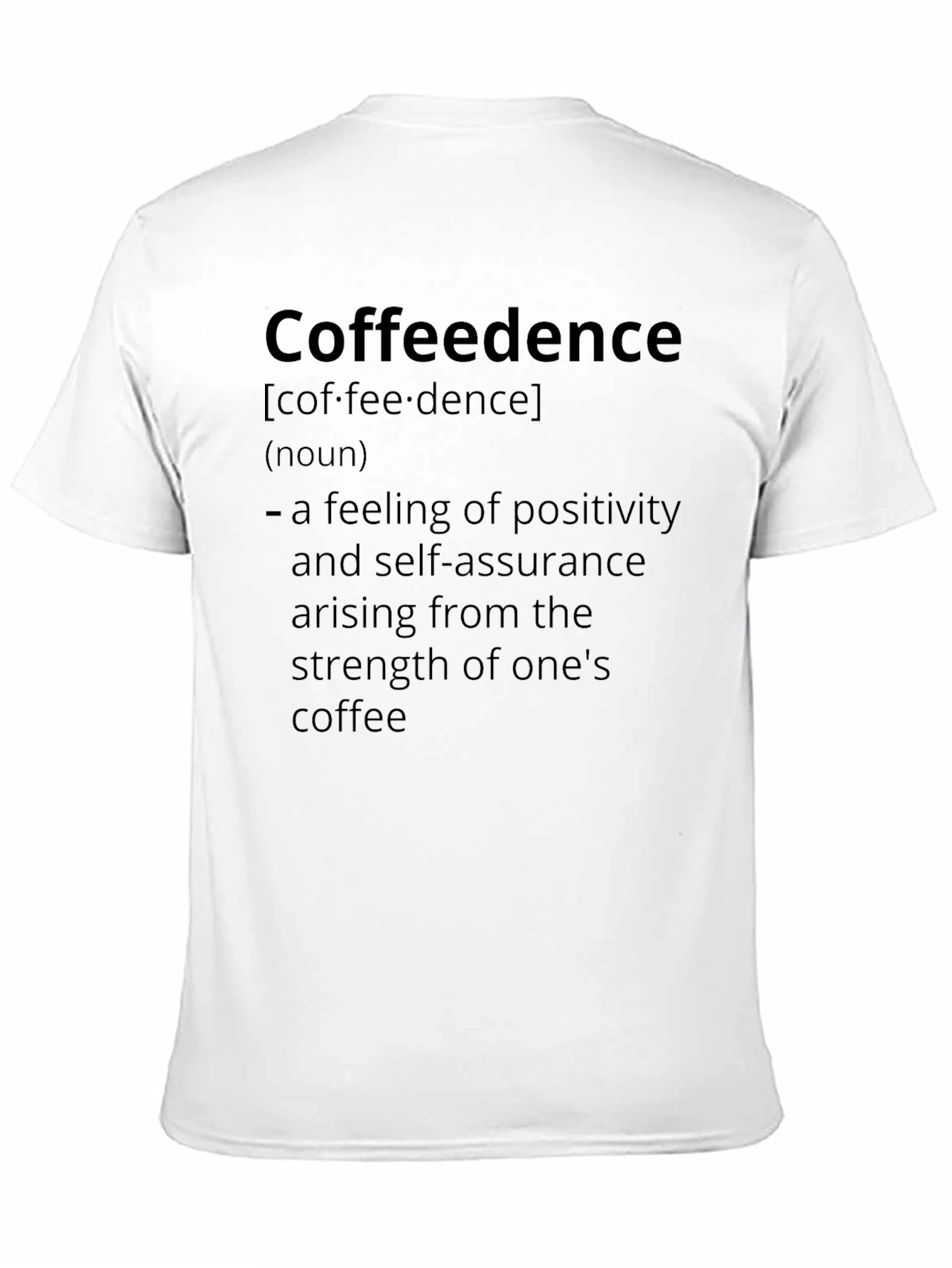 Coffeedence Definition Graphic Tee - Coffee Lovers Apparel