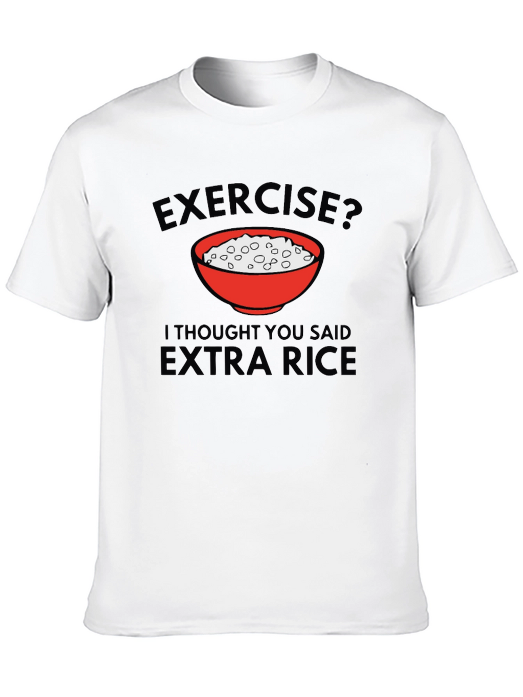 Exercise? Extra Rice Mens Black T-Shirt