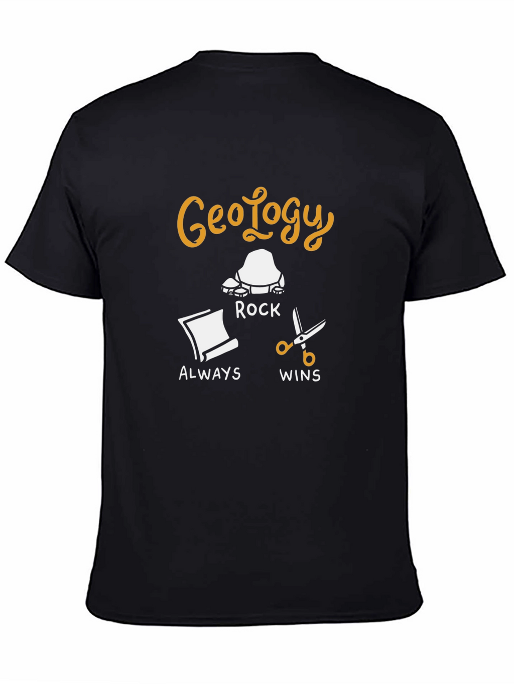 Geology Rock Always Wins T-Shirt