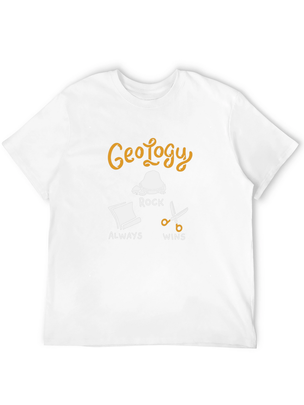 Geology Rock Always Wins T-Shirt