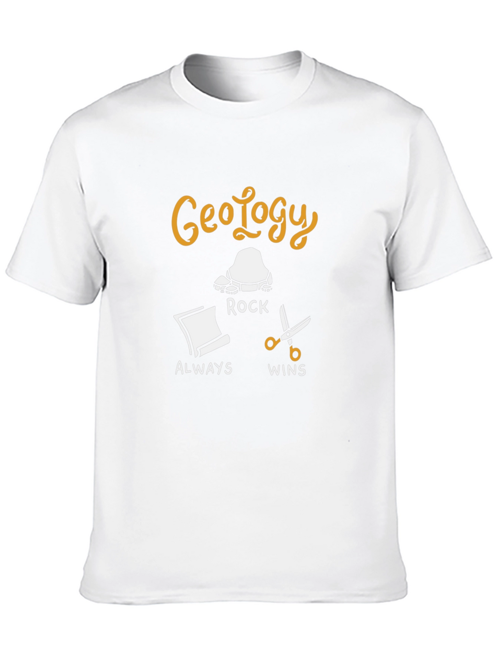 Geology Rock Always Wins T-Shirt