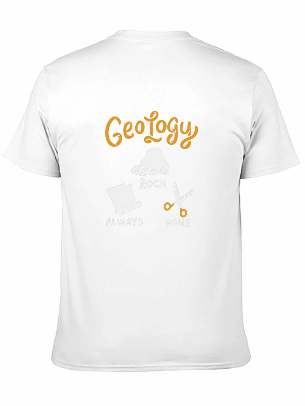 Geology Rock Always Wins T-Shirt