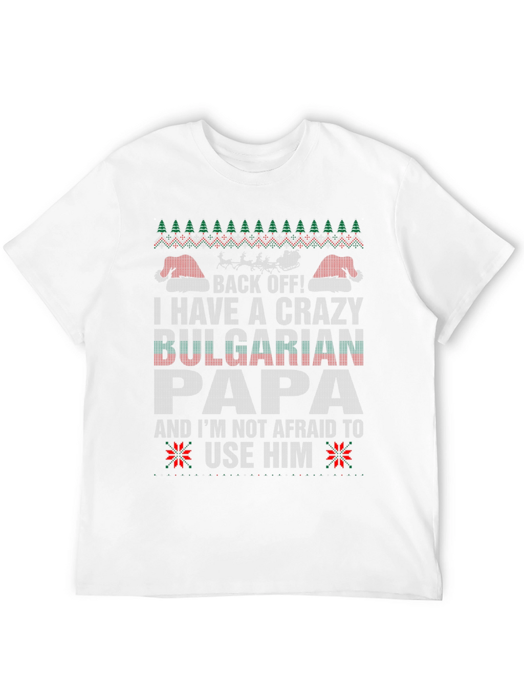 Crazy Bulgarian Papa Christmas T-Shirt