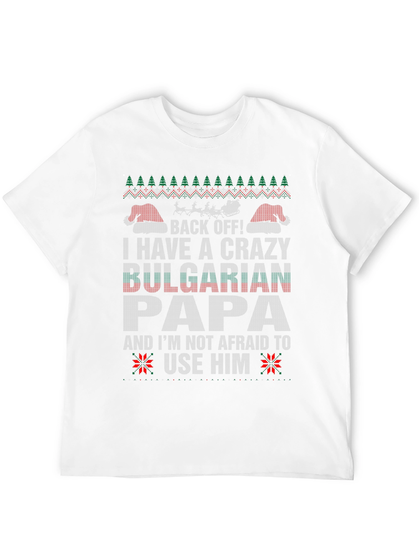 Crazy Bulgarian Papa Christmas T-Shirt