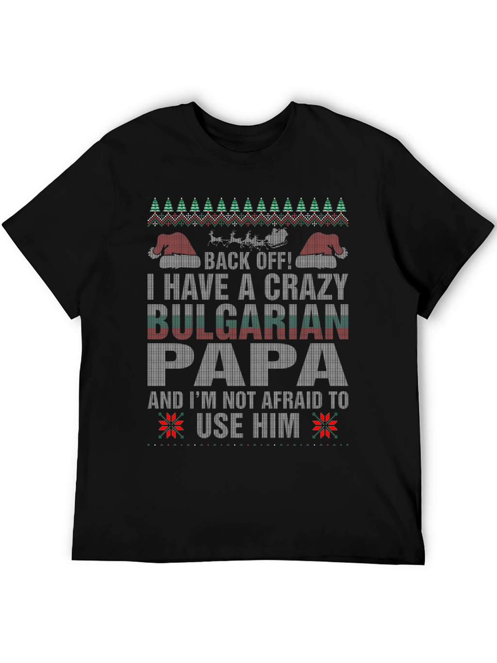 Crazy Bulgarian Papa Christmas T-Shirt