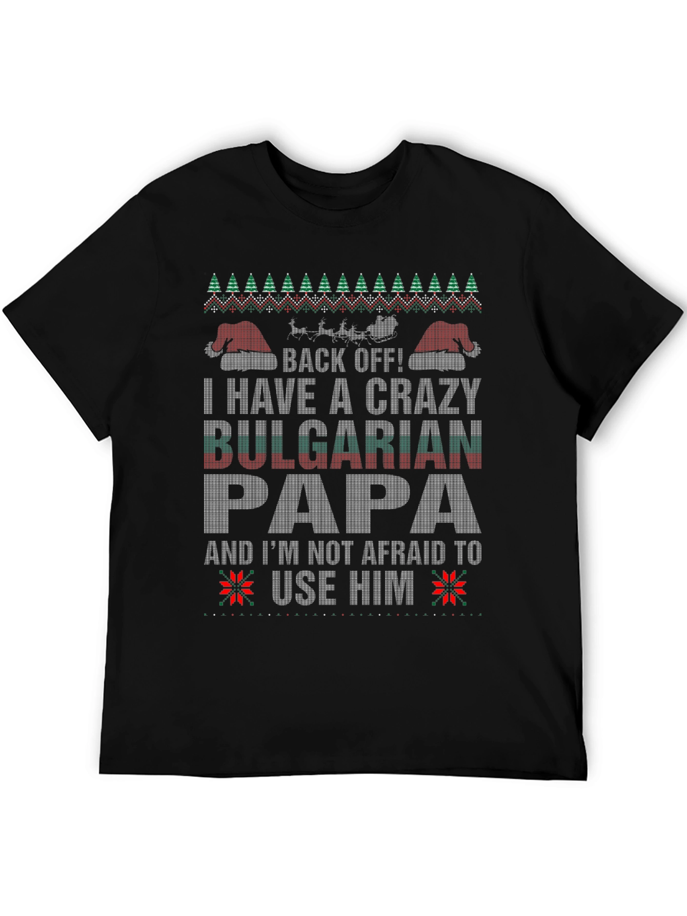 Crazy Bulgarian Papa Christmas T-Shirt