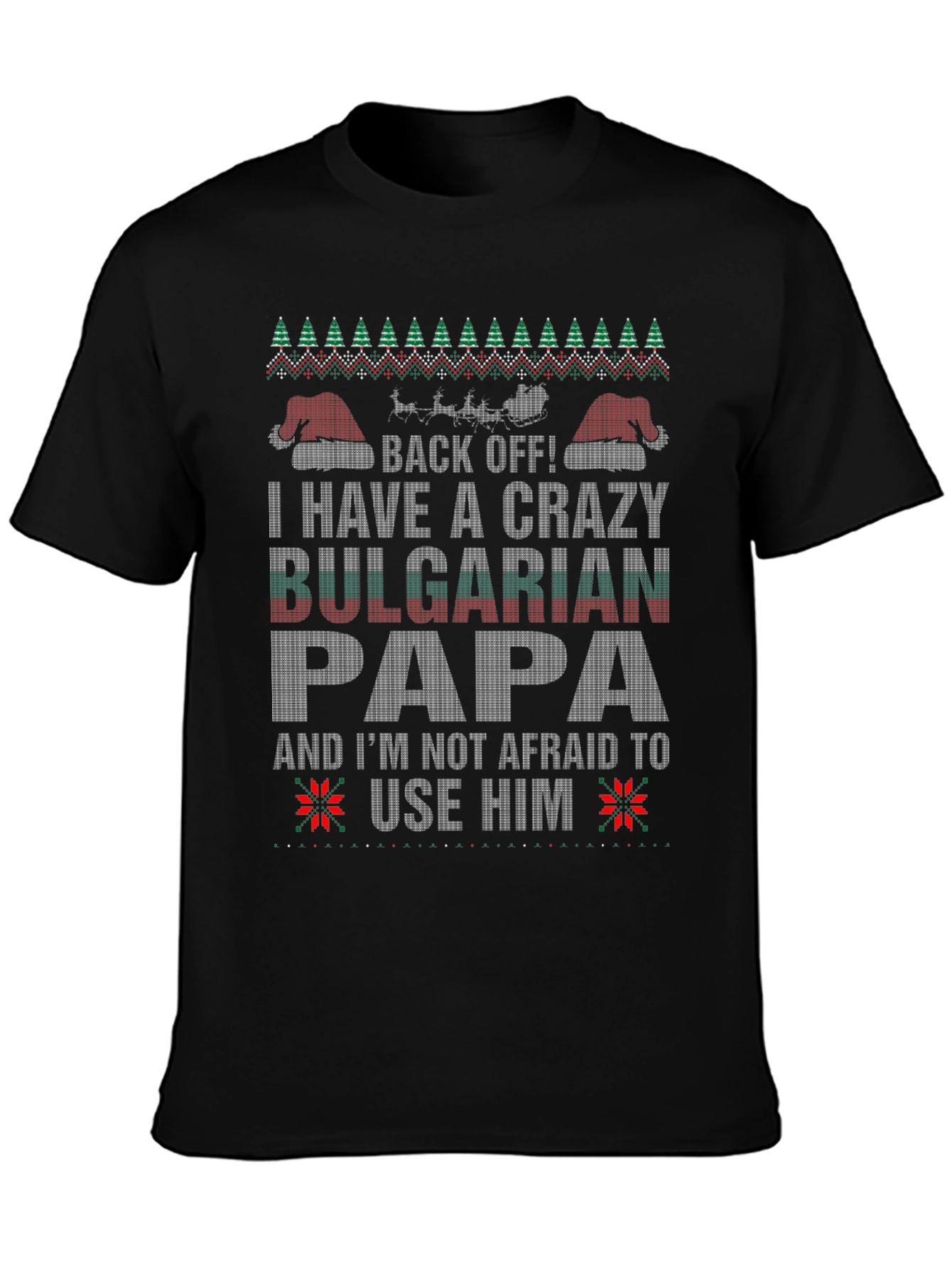 Crazy Bulgarian Papa Christmas T-Shirt