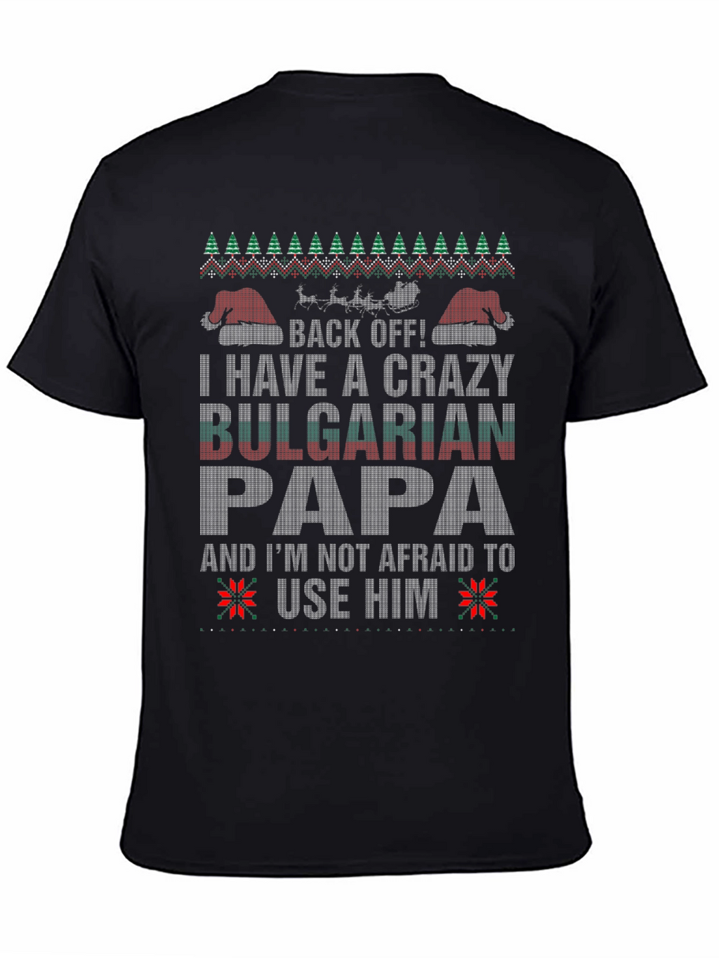Crazy Bulgarian Papa Christmas T-Shirt