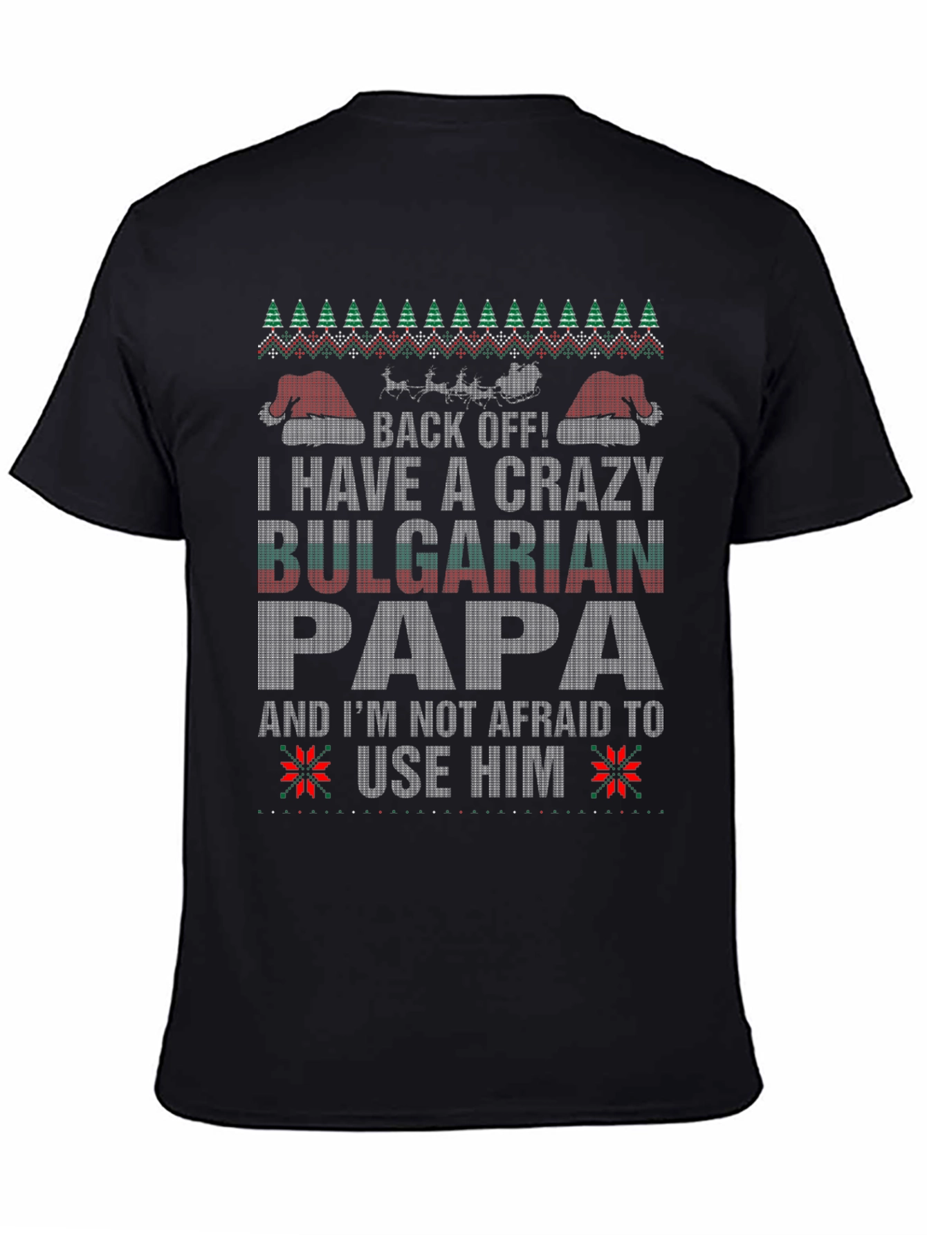 Crazy Bulgarian Papa Christmas T-Shirt