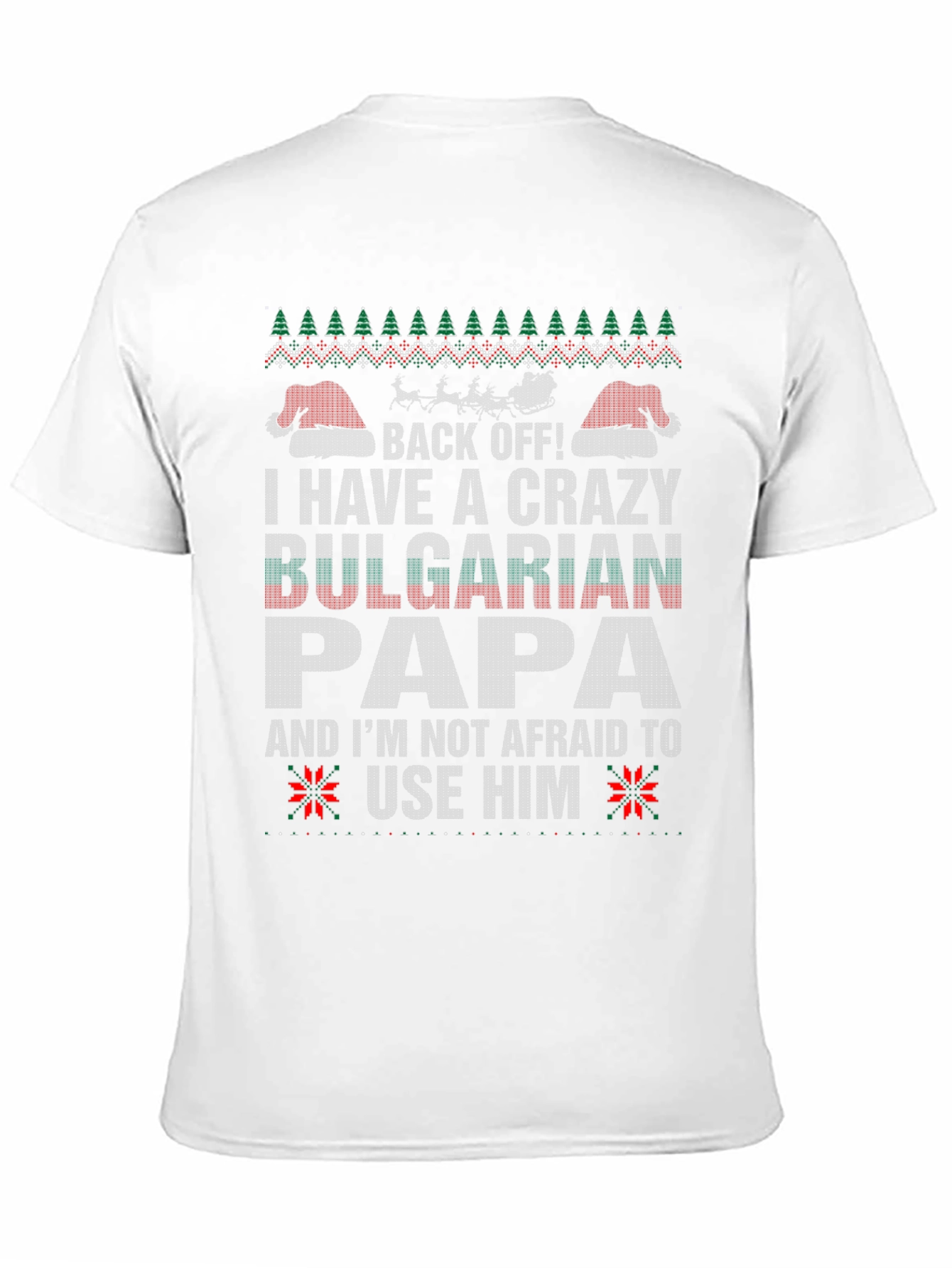 Crazy Bulgarian Papa Christmas T-Shirt