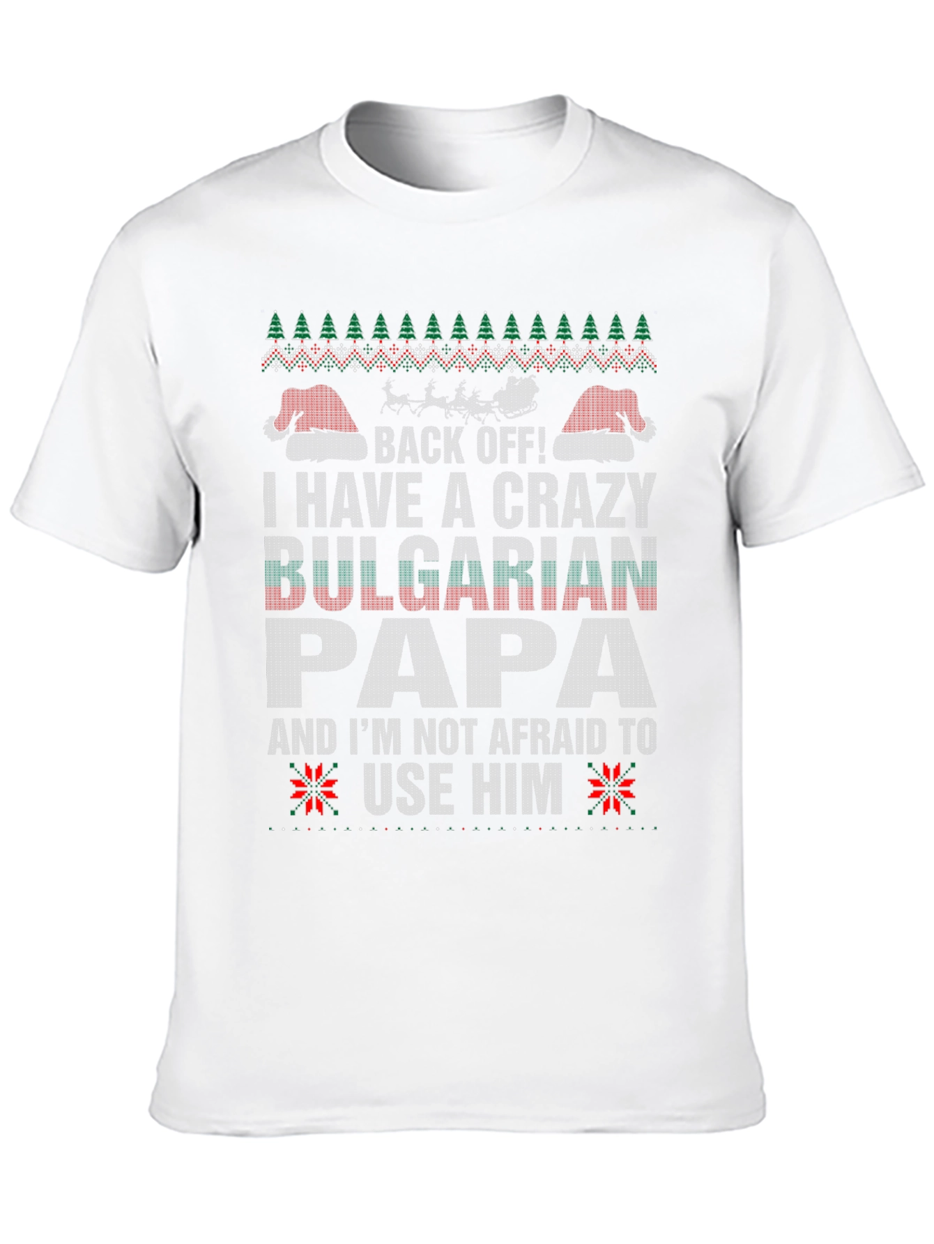 Crazy Bulgarian Papa Christmas T-Shirt