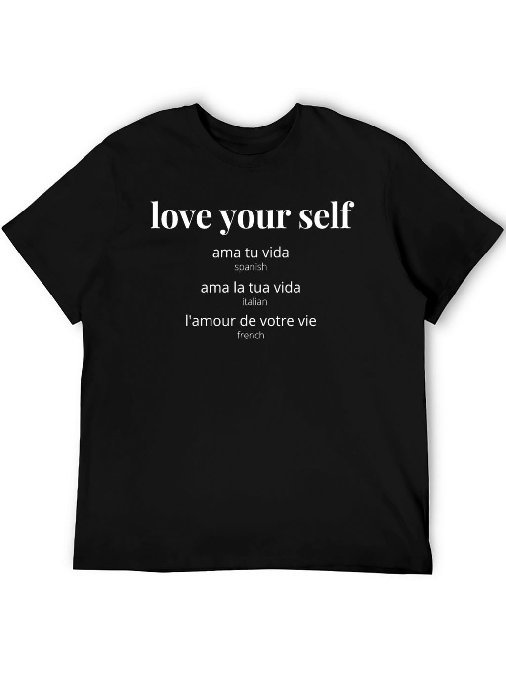 Love Yourself in Multiple Languages T-Shirt