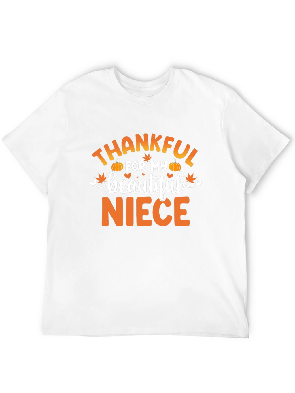 Thankful for My Beautiful Niece T-Shirt