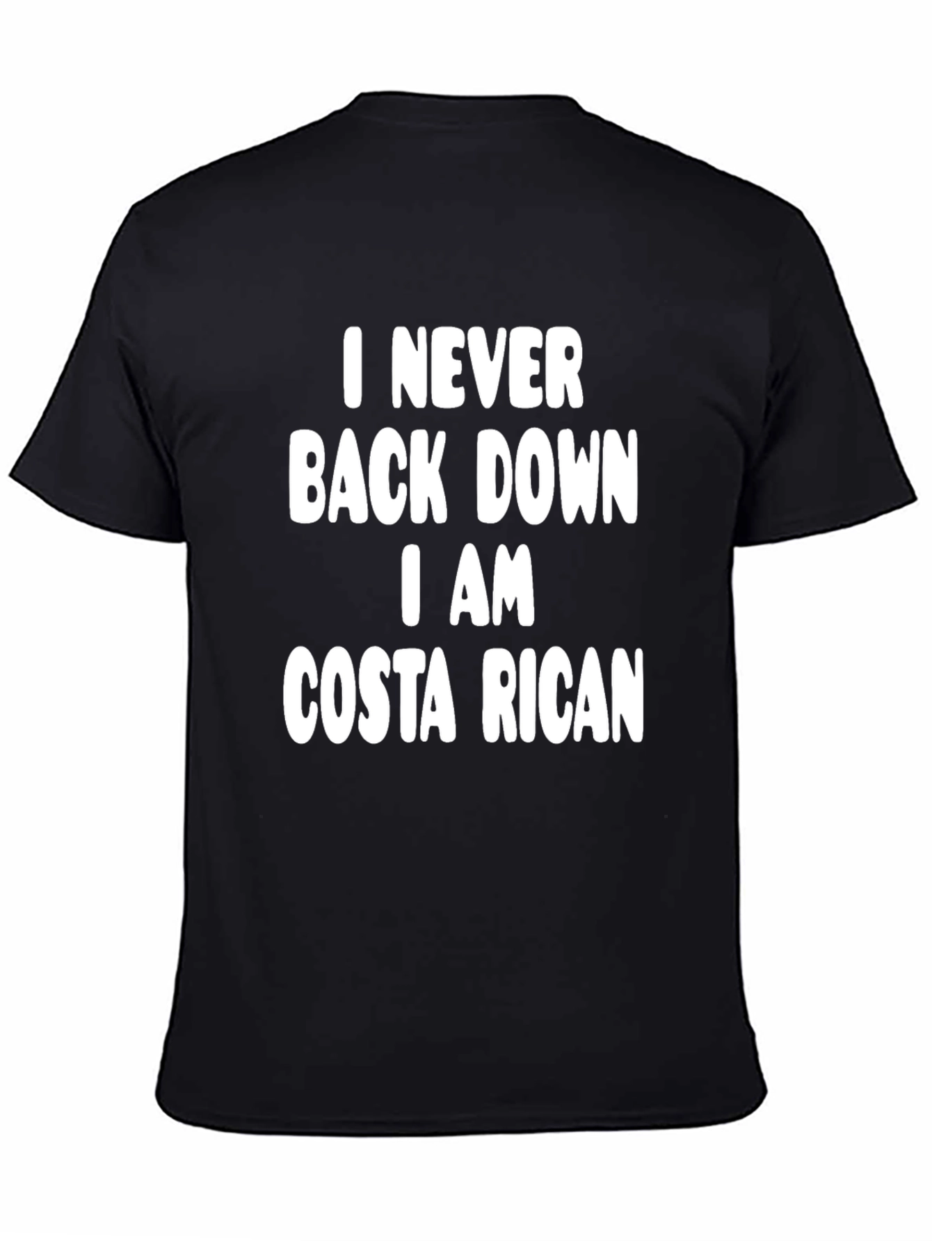 Costa Rican Pride T-Shirt: I Never Back Down
