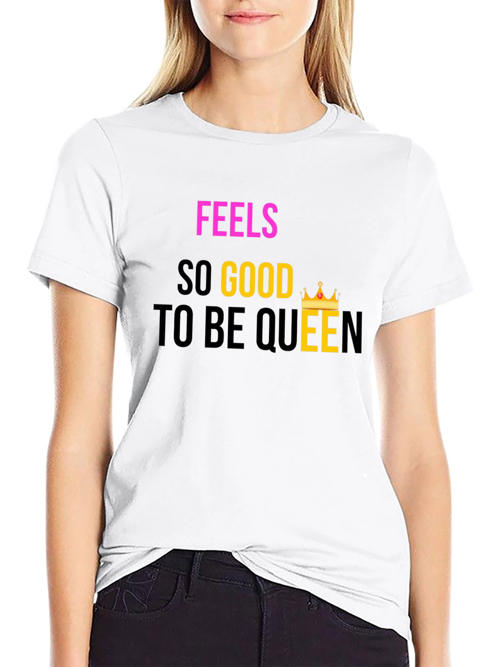 Feels So Good To Be Queen Black T-Shirt