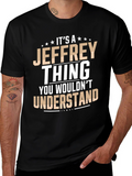 Its A Jeffrey Thing T-Shirt